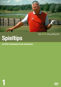 Das 1x1 des Golfsports – Spieltipps mit Frank Adamowicz (DVD)