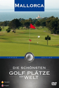 Die schönsten Golfplätze der Welt - MALLORCA