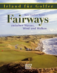 Fairways zwischen Wasser, Wind und Wolken