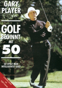 Gary Player - Golf beginnt mit 50 (DVD)