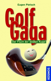 Golf Gaga - Der Fluch der weißen Kugel