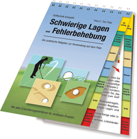 Golftechnik kompakt - Schwierige Lagen und Fehlerbehebung