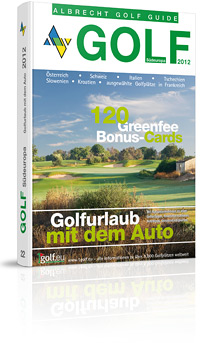 Golf Guide Südeuropa 2012 - Golfurlaub mit dem Auto